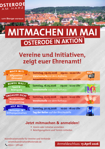Das Plakat Mitmachen im Mai - Osterode in Aktion gibt einen Überblick über die Vereinsaktionen, die an den vier Wocheneden im Mai in Osterode stattfinden.Mai, 