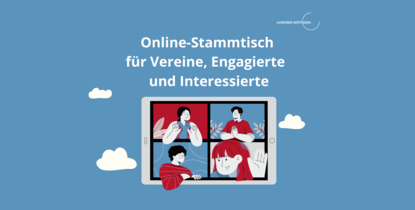 Online-Stammtisch für Vereine, Engagierte und Interessierte