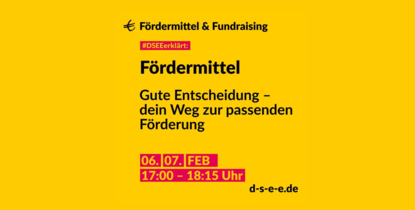 DSEE erklärt "Fördermittel" - zwei Online-Semianare im Februar 2024